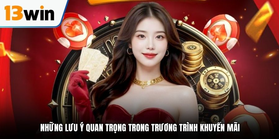 Những lưu ý quan trọng trong trương trình khuyến mãi