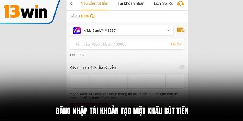 Đăng nhập tài khoản tạo mật khẩu rút tiền